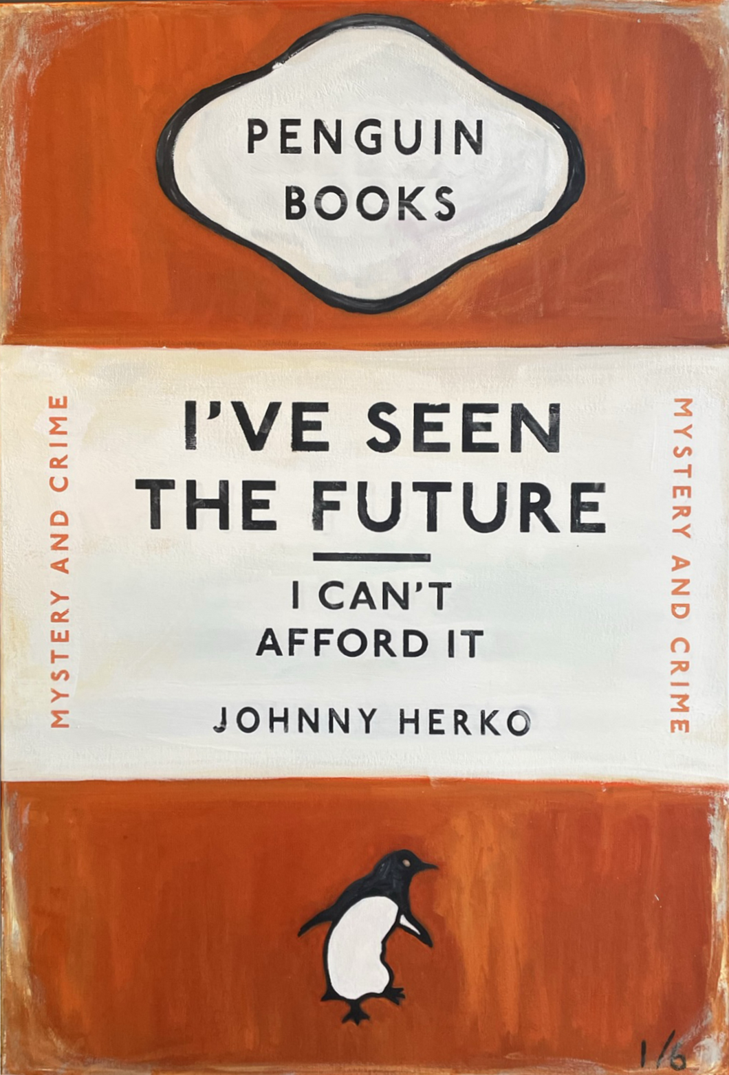 I've Seen The Future And I Can't Afford It By Johnny Herko