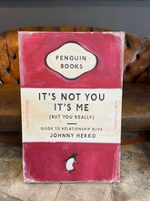 Load image into Gallery viewer, It&#39;s Not You It&#39;s Me (But You really) Book Original (RED) By Johnny Herko Art
